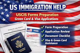 prepare and review your US immigration applications and uscis forms