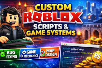 create roblox lua script, game system, game maps, fix bugs in roblox studio
