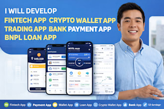 develop fintech app crypto wallet app trading app bank payment app bnpl loan app