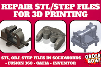 design create repair fix modify custom stl step file for 3d printing