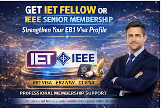 help you become an iet fellow member to support your eb1 visa