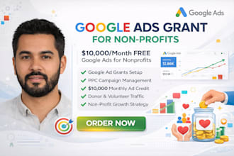 set up and mange google ads grant ppc campaign for non profit, 501c3, grants