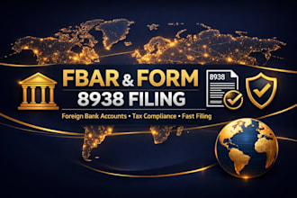 file fbar fincen form 114 and form 8938 for foreign bank accounts
