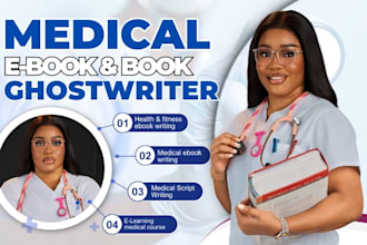 write health, fitness, medical ebook and book,  nursing playbook, ebook writer