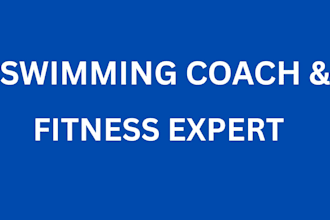 be your swimming coach and gym fitness