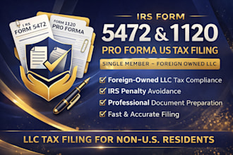 prepare and file irs form 5472 and 1120 pro forma for single member llc