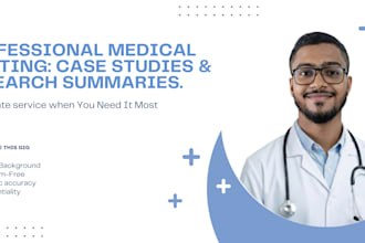 write professional medical case studies and research summaries