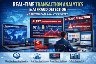 build real time transaction analytics and ai fraud detection models for fintech