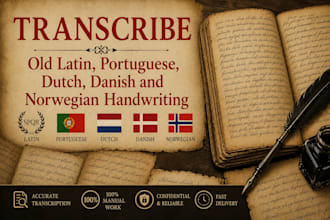 transcribe old latin, portuguese, dutch, danish and norwegian handwriting
