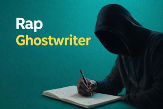 be your ghostwriter for original rap song lyrics