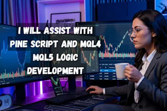 assist with pine script and mql4 mql5 logic development
