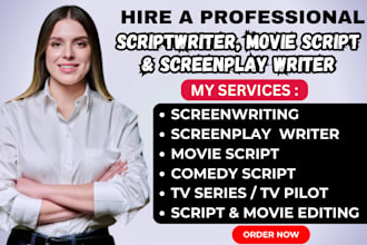 write screenplay, scriptwriting, movie tv film script and comedy scriptwriter