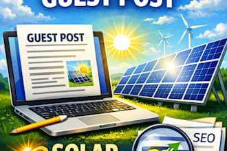 write and publish solar energy guest posts with high authority backlinks