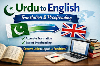 professional english to urdu and urdu to english translation with proofreading