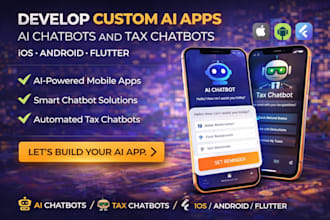develop custom ai apps ai chatbots and tax chatbots ios android flutter