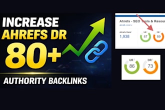 increase ahrefs DR to 80 with high authority backlinks