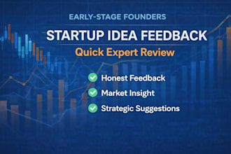 review your startup idea and show you what needs to change