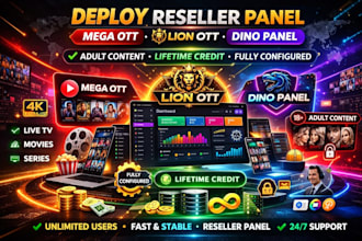 deploy reseller panel mega ott, lion ott, dino, adult content, lifetime credit