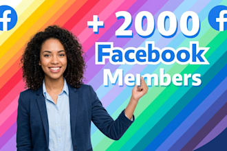 provide you 2,000 facebook members fast