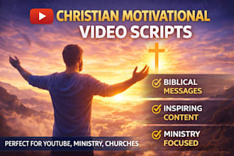 write powerful christian motivational video scripts