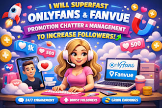 superfast onlyfans fanvue promotion chatter and management to increase followers