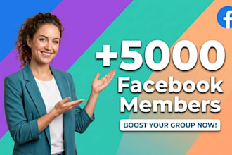 provide you 5,000 facebook members fast