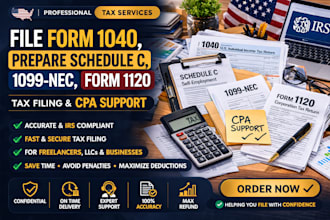 file form 1040, prepare cshedule c, 1099 nec, form 1120 tax filing and cpa sup