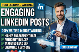 write engaging linkedin posts, copywriting and ghostwriting