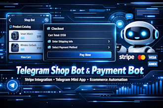 build telegram shop bot, payment bot stripe bot telegram mini app, ecommerce bot