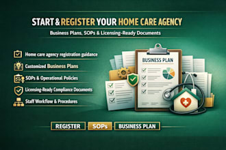 help you register and start a home care agency with business plan and sops