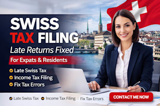 file late swiss tax return fix errors income tax filing switzerland