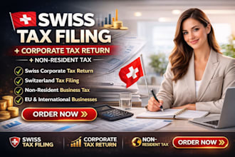 prepare swiss corporate tax return switzerland tax filing for non residents eu