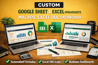 do custom google sheet, microsoft excel spreadsheet,macros, excel vba,dashboard
