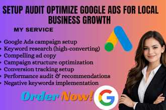 setup audit optimization google ads campaign for local business