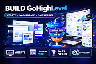 build gohighlevel website, landing page, sales funnel and automation workflow