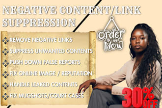 remove or suppress negative, bad links or contents on google search engine