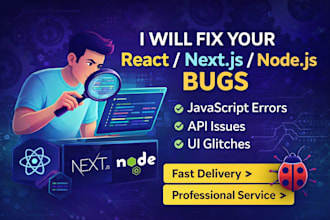 fix your react , nextjs or nodejs bugs quickly