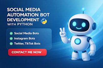 develop social media, twitter bot, instagram bot, youtube bot, tiktok bot