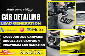 luxury car detailing marketing auto detailing leads facebook ads google ads