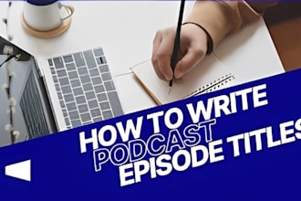 write SEO podcast titles and episode descriptions for spotify and apple podcasts