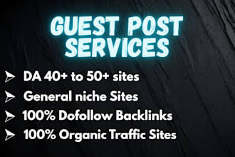provide guest post on my high authority general niche sites