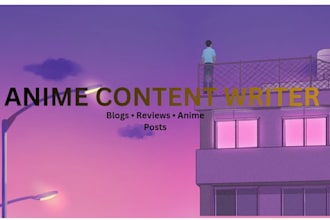 write engaging anime content and articles for your page