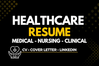 write a medical healthcare and nursing resume or CV
