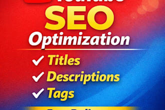 write SEO youtube titles, descriptions and tags for your videos