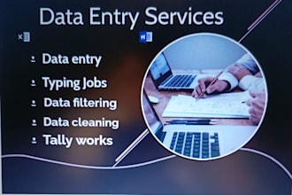 do data typing , data entry and data filtering in a good way