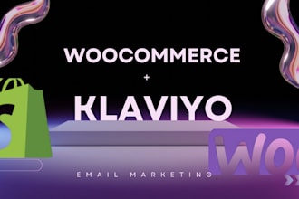 setup email automation and high converting shopify klaviyo woocommerce marketing