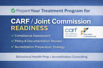 prepare your program for carf or joint commission accreditation