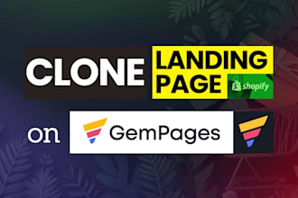 clone or replicate any shopify landing page on gempages