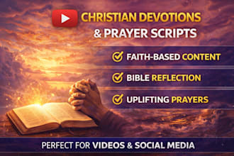 write powerful christian devotional and prayer scripts