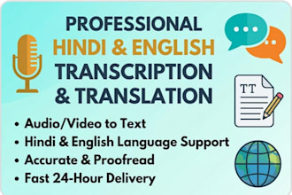 transcribe and translate audio or video in hindi and english